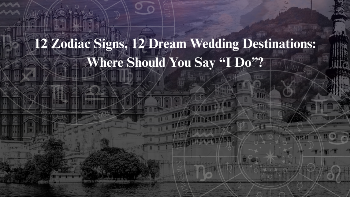 12 Zodiac Signs, 12 Dream Wedding Destinations